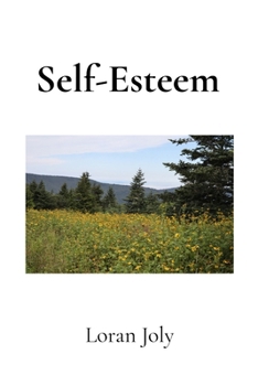 Self-Esteem: A Tiny Book of Ideas