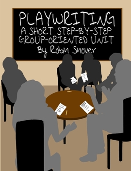 Paperback Playwriting: A Short Step-by-Step Group-Oriented Unit Book