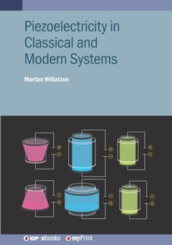 Paperback Piezoelectricity in Classical and Modern Systems Book