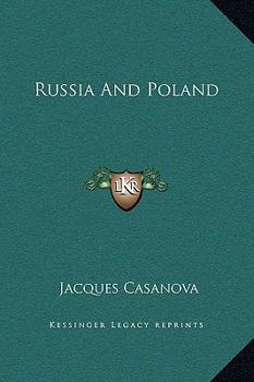 Russia And Poland - Book #25 of the Memoirs of Casanova