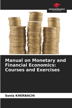 Paperback Manual on Monetary and Financial Economics: Courses and Exercises Book