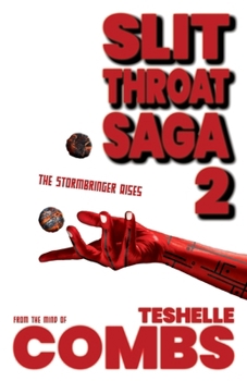 Slit Throat Saga 2: The Stormbringer Rises