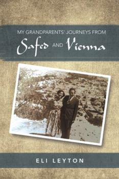 Hardcover My Grandparents' Journeys from Safed and Vienna Book