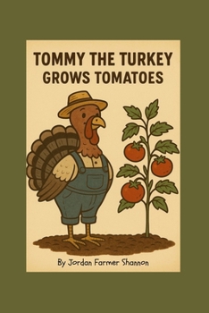 Paperback Tommy the Turkey Grows Tomatoes Book