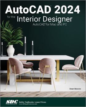 Paperback AutoCAD 2024 for the Interior Designer: AutoCAD for Mac and PC Book