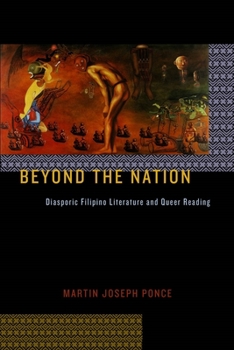 Beyond the Nation: Diasporic Filipino Literature and Queer Reading - Book  of the Sexual Cultures