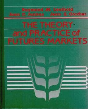 Hardcover The Theory and Practice of Futures Markets Book