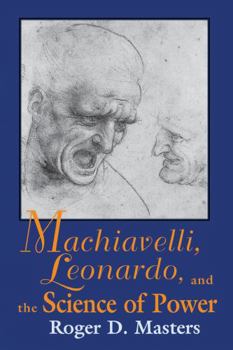 Paperback Machiavelli, Leonardo, and the Science of Power Book