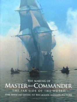 Hardcover The Making of Master and Commander, the Far Side of the World Book
