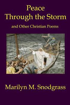 Paperback Peace Through the Storm and Other Christian Poems Book