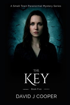 The Key - Book #5 of the Penny Lane, Paranormal Investigator