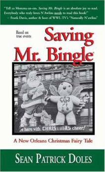 Paperback Saving Mr. Bingle: A New Orleans Christmas Fairy Tale Book
