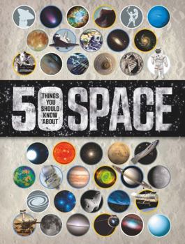 Flexibound 50 Things You Should Know About Space Book