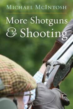 Hardcover More Shotguns and Shooting Book