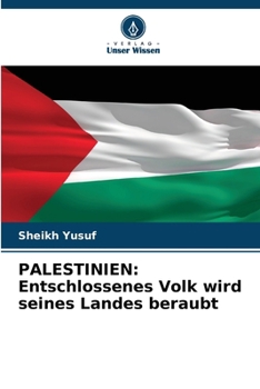 Paperback Palestinien: Entschlossenes Volk wird seines Landes beraubt [German] Book