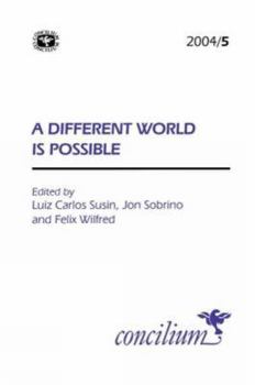 Paperback Concilium 2004/5: A Different World Is Possible Book