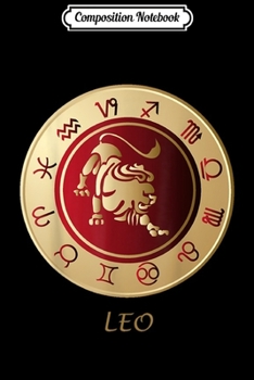 Composition Notebook: Leo Traits Zodiac Sign Gift For July and August Birthdays Premium  Journal/Notebook Blank Lined Ruled 6x9 100 Pages