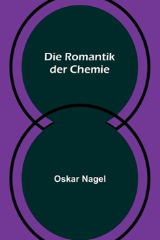 Paperback Die Romantik der Chemie [German] Book