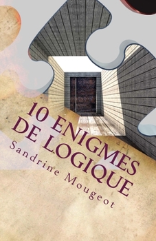 Paperback 10 énigmes de logique [French] Book