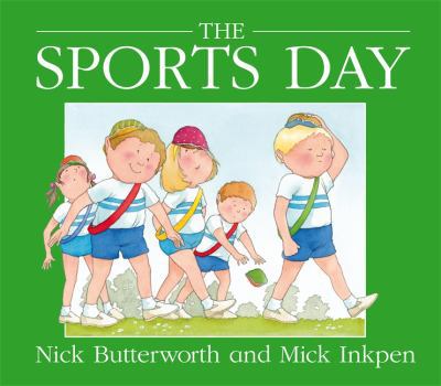 Paperback The Sports Day. Nick Butterworth and Mick Inkpen Book