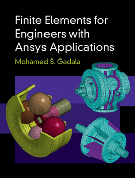 Hardcover Finite Elements for Engineers with Ansys Applications Book