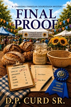 Final Proof (The Charisma Finnegan Sourdough Mysteries)