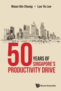 Hardcover 50 Years of Singapore's Productivity Drive Book