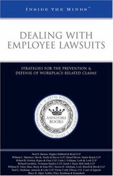 Paperback Dealing with Employee Lawsuits: Strategies for the Prevention & Defense of Workplace-Related Claims Book