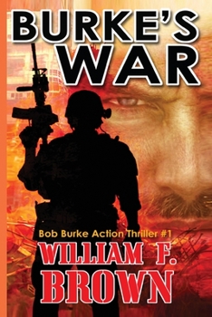 Paperback Burke's War: Bob Burke Suspense Thriller #1 Book