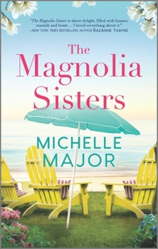 The Magnolia Sisters - Book #1 of the Magnolia Sisters