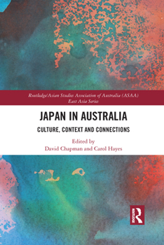 Paperback Japan in Australia: Culture, Context and Connection Book