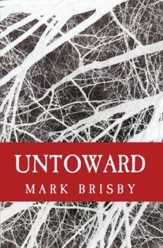 Paperback Untoward (Second Edition): The First Book in the Horizon Series Book