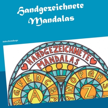 Paperback Handgezeichnete Mandalas: Das ABC einmal anders [German] Book