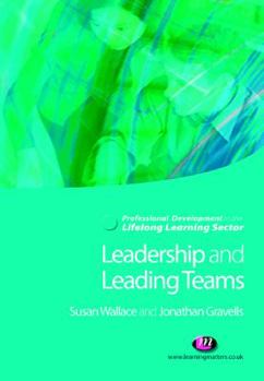 Paperback Leadership and Leading Teams in the Lifelong Learning Sector Book