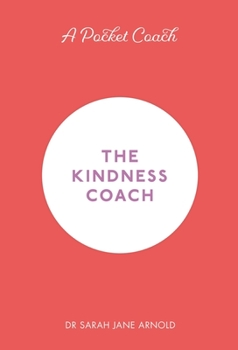 Hardcover A Pocket Coach: The Kindness Coach Book