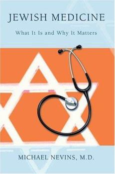 Paperback Jewish Medicine: What It Is and Why It Matters Book