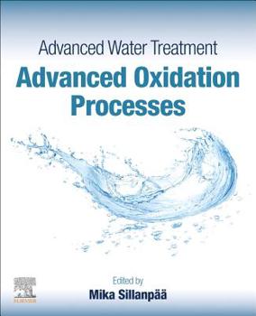 Paperback Advanced Water Treatment: Advanced Oxidation Processes Book