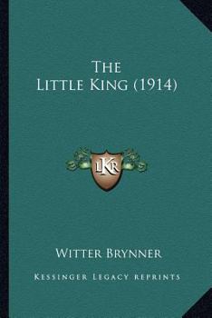 Paperback The Little King (1914) Book