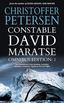 Paperback Constable David Maratse Omnibus Edition 1: Four Crime Novellas from Greenland Book