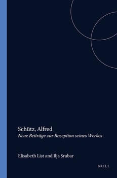 Sch�tz, Alfred: Neue Beitr�ge Zur Rezeption Seines Werkes