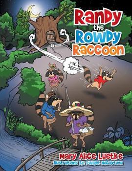 Paperback Randy the Rowdy Raccoon Book