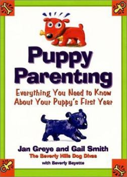 Hardcover Puppy Parenting: Everything You Need to Know about Your Puppy's First Year Book