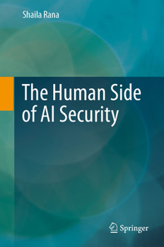 Hardcover The Human Side of AI Security Book