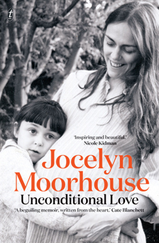 Paperback Unconditional Love: A Memoir of Filmmaking and Motherhood Book