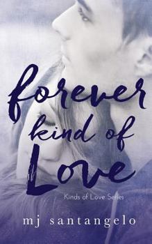 Paperback Forever Kind of Love: Kinds of Love Series: Kinds of Love Series Book