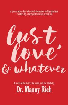 Paperback Lust, Love & Whatever Book