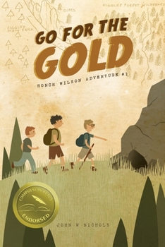 Paperback Go for the Gold: Honch Wilson Adventure #1 Book