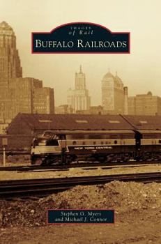 Buffalo Railroads - Book  of the Images of Rail