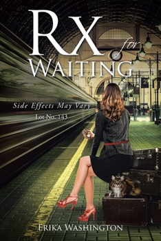 Paperback Rx for Waiting: Side Effects May Vary Lot No. 143 Book