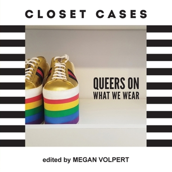 Paperback Closet Cases: Queers on What We Wear Book